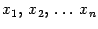 $ {x_1,\,x_2,\,\dots\,x_n}$