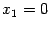 $ {x_1=0}$