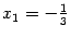 $ {x_1=-\frac13}$