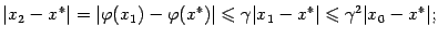 $\displaystyle \vert x_2-x^*\vert=\vert{\varphi}(x_1)-{\varphi}(x^*)\vert\leqslant {\gamma}\vert x_1-x^*\vert\leqslant {\gamma}^2\vert x_0-x^*\vert;$